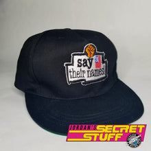 Load image into Gallery viewer, Say Their Names! Snapback Hat Basketball 90s JSS Exclusive BLM Cap